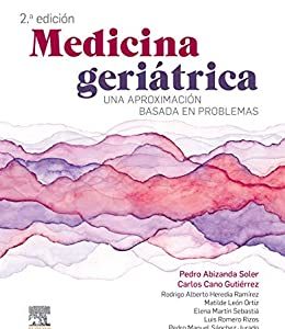 Medicina geriátrica: Una aproximación basada en problemas, 2e (Spanish Edition) (Original PDF from Publisher)