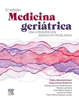 Medicina geriátrica: Una aproximación basada en problemas, 2e (Spanish Edition) (Original PDF from Publisher)