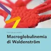Fast Facts per pazienti: Macroglobulinemia di Waldenström (Italian Edition) (Original PDF from Publisher)