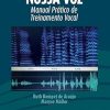 Nossa voz: manual prático de treinamento vocal, 1st Edition (Original PDF from Publisher)