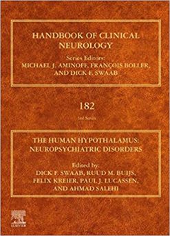 The Human Hypothalamus: Neuropsychiatric Disorders (Volume 182) (Handbook of Clinical Neurology, Volume 182) (Original PDF from Publisher)