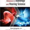 Advances in Audiology and Hearing Science: Volume 1: Clinical Protocols and Hearing Devices (Original PDF from Publisher)