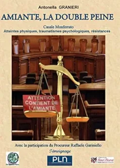 Amiante, la double peine: Casale Monferrato : atteintes physiques, trauma-tismes psychologiques, résistances (French Edition) (EPUB)