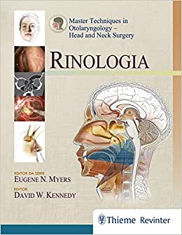 Rinologia: Master Techniques In Otolaryngology – Head And Neck Surgery (Original PDF from Publisher)