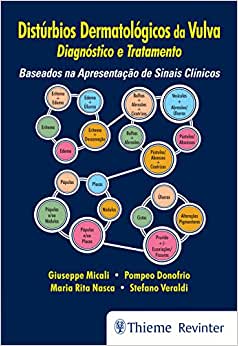 Distúrbios Dermatológicos da Vulva: Diagnóstico e Tratamento Baseado na Apresentação de Sinais Clínicos, 1ª edição (Original PDF from Publisher)