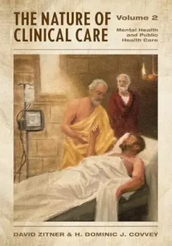 The Nature of Clinical Care – Volume 2: Mental Health and Public Health Care (Original PDF from Publisher)