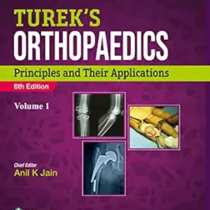 Turek’s Orthopedics Principles and Their Applications, 2 Volume Set, 8th edition (Original PDF from Publisher)