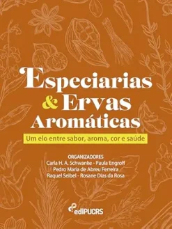 Especiarias e Ervas Aromáticas: Um elo entre Sabor, Aroma, Cor e Saúde (Portuguese Edition) (EPUB)