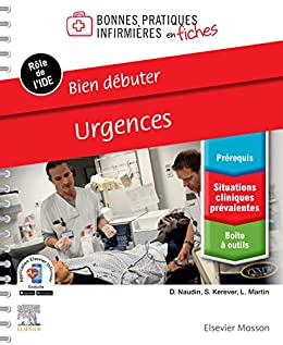 Bien débuter – Urgences (French Edition) (Original PDF from Publisher)