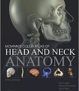 McMinn’s Color Atlas of Head and Neck Anatomy, 5th Edition (Original PDF from Publisher)