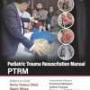 Pediatric Trauma Resuscitation Manual PTRM (Original PDF from Publisher)
