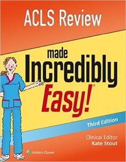 ACLS Review Made Incredibly Easy (Incredibly Easy! Series®), 3rd Edition (AZW3 + EPUB + Converted PDF)