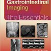 Gastrointestinal Imaging: The Essentials (Essentials Series) (EPUB)