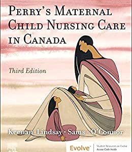Maternal Child Nursing Care in Canada, 3rd Edition (Original PDF from Publisher)
