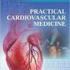 Practical Cardiovascular Medicine (Original PDF from Publisher)
