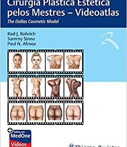 Cirurgia Plástica Estética Pelos Mestres: The Dallas Cosmetic Model, Videoatlas (EPUB)