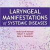 Laryngeal Manifestations of Systemic Diseases (ORIGINAL PDF from Publisher)