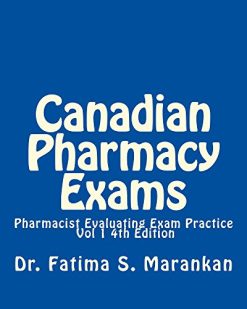 Canadian Pharmacy Exams-Pharmacist Evaluating Exam Practice Vol 1 2018: PEBC Evaluating Exam Review (EPUB)