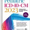 Pediatric ICD-10-CM 2023: A Manual for Provider-Based Coding, 8th Edition (Original PDF from Publisher)