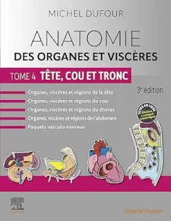 Anatomie des organes et viscères – Tome 4. Tête, cou et tronc, 3rd Edition (French Edition) (True PDF from Publisher)