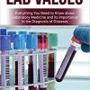 Lab Values: Everything You Need to Know about Laboratory Medicine and its Importance in the Diagnosis of Diseases (ePub)