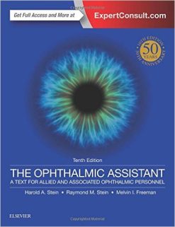 The Ophthalmic Assistant: A Text for Allied and Associated Ophthalmic Personnel, 10th Edition (Original PDF from Publisher)
