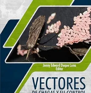 Vectores de Chagas y su control. Hemiptera: Reduviidae Triatominae (Spanish Edition) (EPUB)