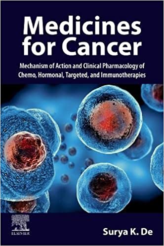 Medicines for Cancer: Mechanism of Action and Clinical Pharmacology of Chemo, Hormonal, Targeted, and Immunotherapies (Original PDF From Publisher)