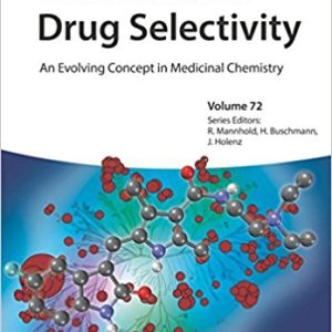 Drug Selectivity: An Evolving Concept in Medicinal Chemistry (Methods and Principles in Medicinal Chemistry) (EPUB)