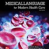 Medical Language for Modern Health Care, 5th Edition (Original PDF from Publisher)