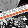 A Tale of Two Viruses: Parallels in the Research Trajectories of Tumor and Bacterial Viruses (Original PDF from Publisher)
