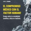 El compromiso médico con el factor humano: Ensayo sobre la complejidad científica y ética en medicina (Spanish Edition) (EPUB)