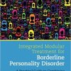 Integrated Modular Treatment for Borderline Personality Disorder, 1e (ORIGINAL PDF from Publisher)