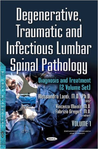 Degenerative, Traumatic and Infectious Lumbar Spinal Pathology: Diagnosis and Treatment, 2 Volume Set