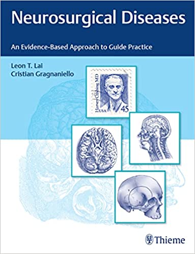 Neurosurgical Diseases: An Evidence-Based Approach to Guide Practice (Original PDF from Publisher)