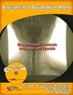 Assessment of Dysphagia in Adults: Resources and Protocols in English and Spanish (Original PDF from Publisher)