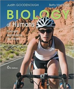 Biology of Humans: Concepts, Applications, and Issues (6th Edition)
