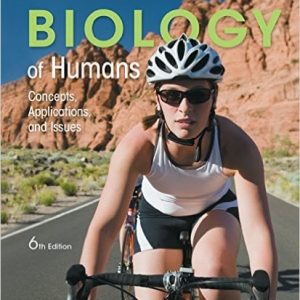 Biology of Humans: Concepts, Applications, and Issues (6th Edition)