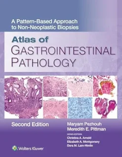 Atlas of Gastrointestinal Pathology: A Pattern-Based Approach to Non-Neoplastic Biopsies, 2nd edition (EPUB)