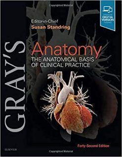 Gray’s Anatomy: The Anatomical Basis of Clinical Practice 42nd Edition (True PDF From Publisher)