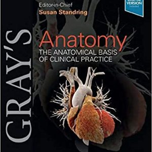 Gray’s Anatomy: The Anatomical Basis of Clinical Practice 42nd Edition (True PDF From Publisher)