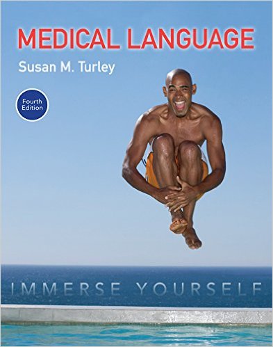 Medical Language: Immerse Yourself (4th Edition) (Original PDF from Publisher)