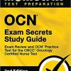 OCN Exam Secrets Study Guide – Exam Review and OCN Practice Test for the ONCC Oncology Certified Nurse Tes, 2nd Edition (Original PDF From Publisher)