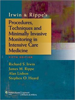 Irwin & Rippe’s Procedures, Techniques and Minimally Invasive Monitoring in Intensive Care Medicine, 5th Edition (EPUB)