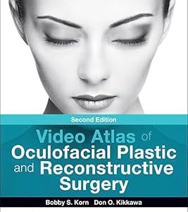 Video Atlas of Oculofacial Plastic and Reconstructive Surgery, 2nd edition (Videos Only)