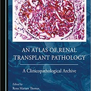 An Atlas of Renal Transplant Pathology (Original PDF from Publisher)