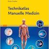Technikatlas Manuelle Medizin (German Edition) (True PDF from Publisher)