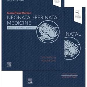 Fanaroff and Martin’s Neonatal-Perinatal Medicine, 2-Volume Set: Diseases of the Fetus and Infant, 12th ed (True PDF)