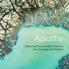 Apathy: Clinical and Neuroscientific Perspectives from Neurology and Psychiatry (Original PDF from Publisher)