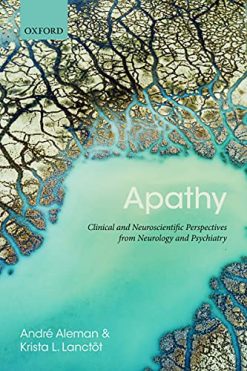 Apathy: Clinical and Neuroscientific Perspectives from Neurology and Psychiatry (Original PDF from Publisher)